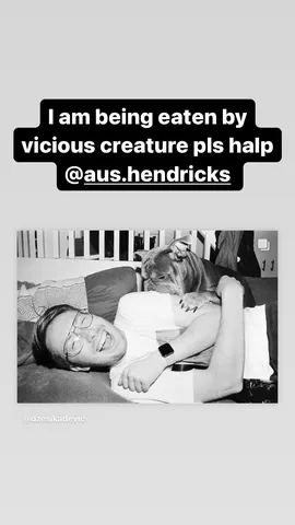 I am being eaten by vicious creature pls halp @aus.hendricks