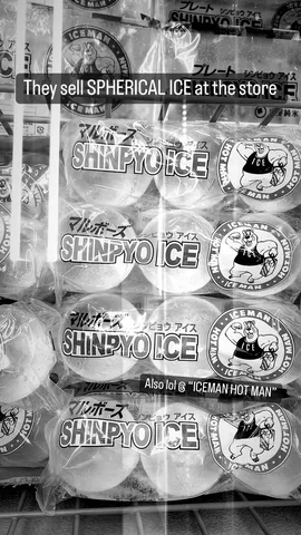 Also lol @ "ICEMAN HOT MAN" They sell SPHERICAL ICE at the store